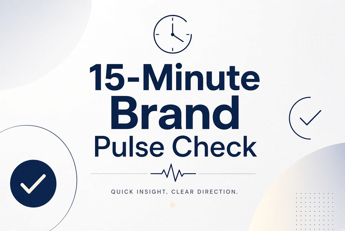 15-Minute Brand Pulse Check
